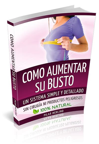 como aumentar su busto libro completo gratis|COMO AUMENTAR SU BUSTO LIBRO COMPLETO .